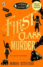 Murder Most Unladylike 03. First Class Murder