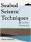 Seabed Seismic Techniques
