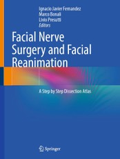 Facial Nerve Surgery and Facial Reanimation