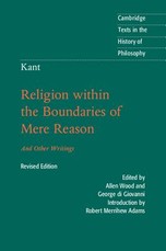 Kant: Religion Within the Boundaries of Mere Reason