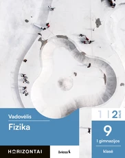 Fizika. Vadovėlis 9 (I gimnazijos) klasė, 2 dalis, serija Horizontai