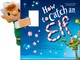 Snap & Snuggle: How to Catch an Elf