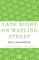 Late Night on Watling Street
