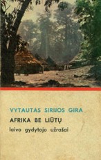 Afrika be liūtų. Laivo gydytojo užrašai