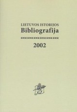 Lietuvos istorijos bibliografija 2002
