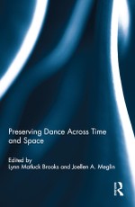 Preserving Dance Across Time and Space