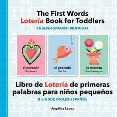 The First Words LoterÃ­a Book for Toddlers English-Spanish Bilingual