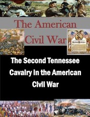 The Second Tennessee Cavalry in the American Civil War