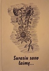 Surasiu savo laimę...