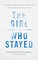 The Girl Who Stayed