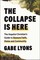 The Collapse Is Here