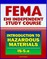 21st Century FEMA Study Course: An Introduction to Hazardous Materials (IS-5.a) - Government Roles, Toxic Chemicals as WMD, Materials Safety Data Sheet, Regulations, Human Health