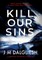Kill Our Sins