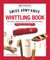 Victorinox Swiss Army Knife Whittling Book, Updated Gift Edition