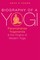 Biography of a Yogi