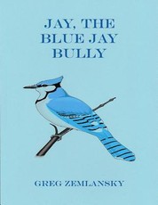 Jay, The Blue Jay Bully