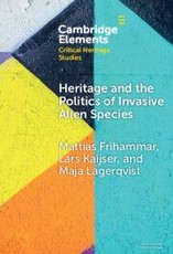 Heritage and the Politics of Invasive Alien Species