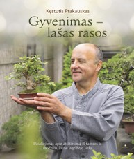 Gyvenimas – lašas rasos