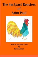 The Backyard Roosters of Saint Paul