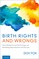 Birth Rights and Wrongs