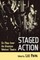 Staged Action