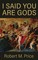 I Said You Are Gods