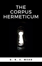 R., G: The Corpus Hermeticum