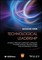 Technological Leadership: Leading Through Complexi ty, Resilient Systems, Ethical Technologies, and S ustainable Futures