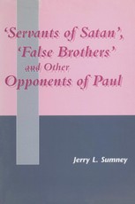 Servants of Satan, False Brothers, and Other Opponents of Paul