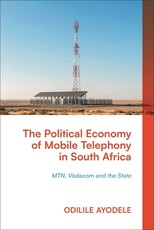 The Political Economy of Mobile Telephony in South Africa