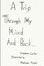 A trip through my mind and back