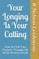 Your Longing Is Your Calling