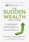 Sudden Wealth Solution