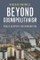 Beyond Cosmopolitanism