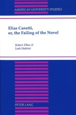 Elias Canetti, or, the Failing of the Novel