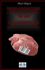 Meri-loquizing in an illusionteque
