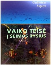 Vaiko teisė į šeimos ryšius