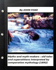 Myths and myth-makers