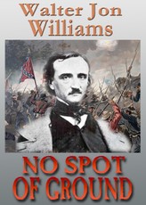 No Spot of Ground (Short Novel)