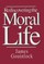 Rediscovering the Moral Life