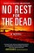 No Rest for the Dead