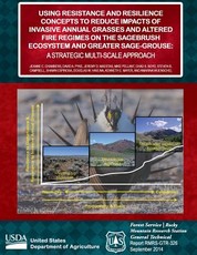 Using Resistance and Resilance Concepts to Reduce Impacts of Invasive Annual Grasses and Altered Fire Regimes on the Sagebrush Ecosystem and Greater Sage-Grouse