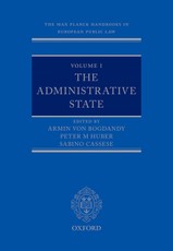 The Max Planck Handbooks in European Public Law: Volume I: The Administrative State