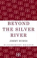 Beyond The Silver River
