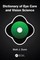 Dictionary of Eye Care and Vision Science
