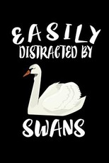 Easily Distracted By Swans