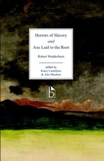 Horrors of Slavery and The Axe Laid to the Root