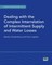 Dealing with the Complex Interrelation of Intermittent Supply and Water Losses