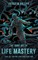 The Dark Art of Life Mastery