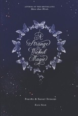 A Strange And Wicked Magic